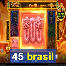 45 brasil